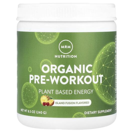 Основное фото товара MRM, Предтренировочный комплекс, Organic Pre-Workout, 240 г