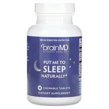 Мелатонін Put Me To Sleep Naturally BrainMD